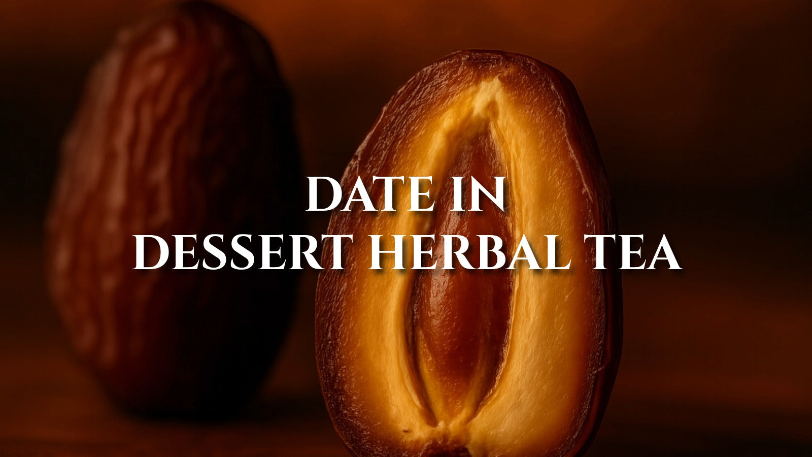 Date Herbal Tea: Deep Caramel Sweetness Before Bed
