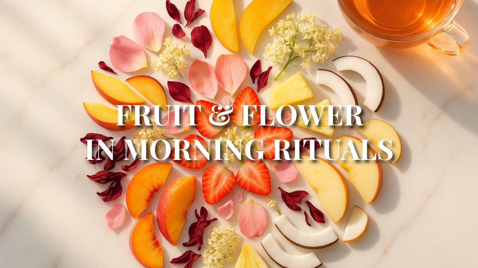 Fruit and Flower in Morning Tea Rituals