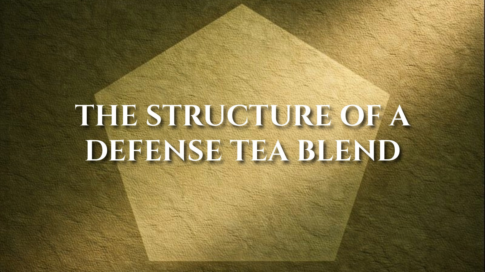The Structure of a Defense Tea Blend
