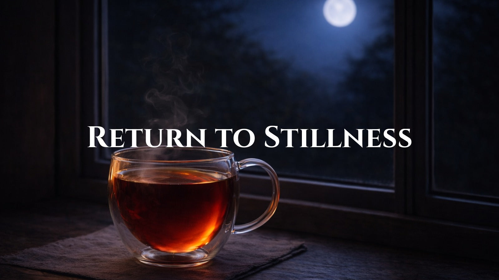 Drinking Tea at Night: A Simple Ritual to Unwind Your Evening